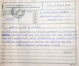 Telegrama número 1762, do Interventor Pedro Ludovico Teixeira ao Dr. Cunha Bueno, comunicando o p...