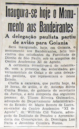 Recorte de jornal [?], anuncia a inauguração do monumento aos bandeirantes em Goiânia, informando...
