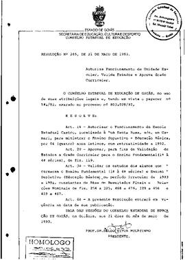 Resolução n. 265 de 21 de maio de 1993 : Autoriza Funcionamento de Unidade Escolar, Valida Estudo...