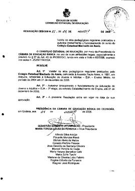 Resolução n. 25 de 24 de mar. de 2006 : Valida os atos pedagógicos regulares praticados e autoriz...