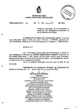 Resolução n. 306 de 12 de nov. de 2003 : Autoriza o funcionamento e valida os atos pedagógicos pr...