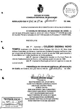 Resolução n. 434 de 27 de nov. de 1998 : Autorizar o Colégio Degrau Novo Tempo, em Mineiros para ...