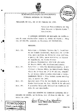 Resolução n. 21 de 18 de jan. de 1994 : Autoriza Funcionamento de Unidade Escolar e Aprova Grade ...