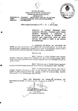 Resolução n. 178 de 11 de abr. de 2006 : Autorizar o Colégio Estadual José Ludovico Almeida, mant...
