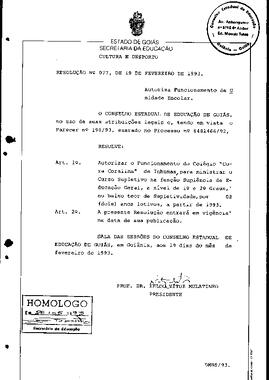 Resolução n. 77 de 19 de fev. de 1993 : Autoriza o Funcionamento do Colégio "Cora Coralina” de In...