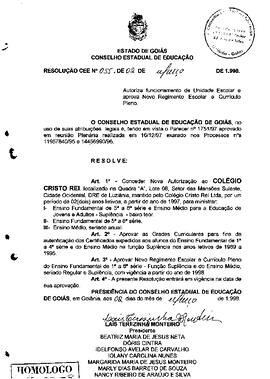 Resolução n. 55 de 2 de mar. de 1998 : Autoriza funcionamento de Unidade Escolar e aprova Novo Re...