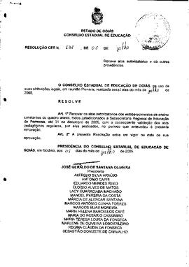 Resolução n. 138 de 5 de jul. de 2005 : Renovar os atos autorizatórios dos estabelecimentos de en...