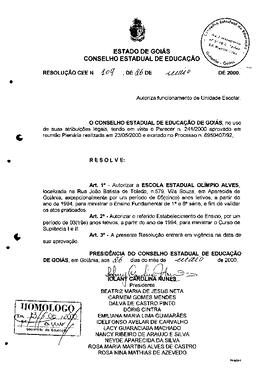 Resolução n. 109 de 26 de maio de 2000 : Autorizar a Escola Estadual Olimpio Alves, em Aparecida ...