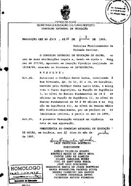 Resolução n. 248 de 12 de jun. de 1995 : Autorizar o Colégio Santa Luzia, em Luziânia, a ministra...