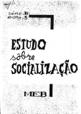 Estudo sobre Socialização - MEB / Série B - Apostila 3.