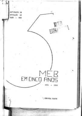 MEB em cinco anos: 1961-1966 - Segunda parte.